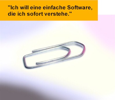 Ich will eine einfache Software, die ich sofort verstehe.